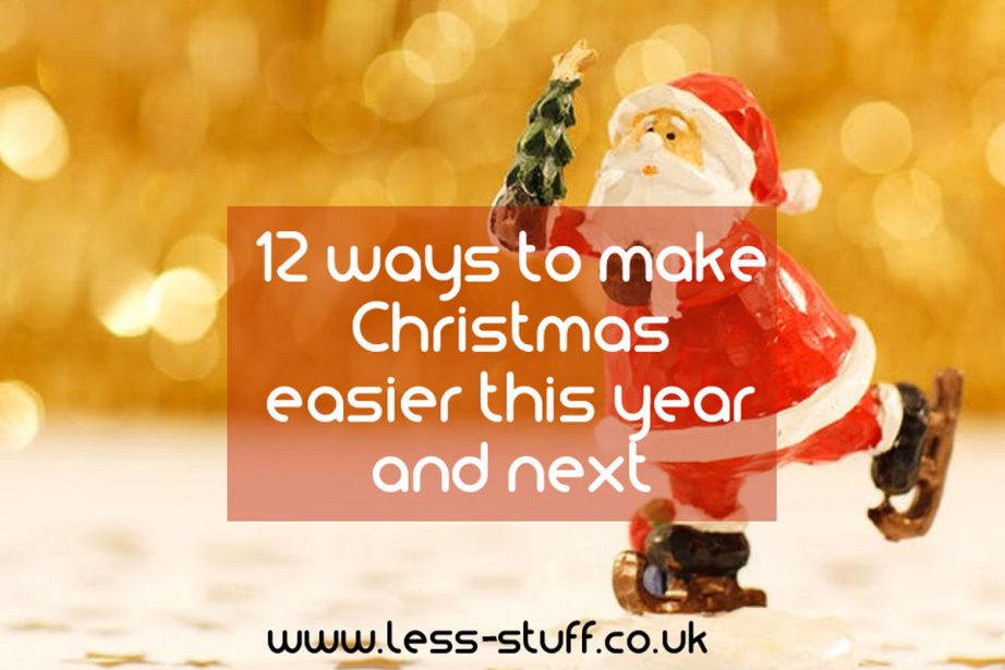 12 ways to make Xmas easier