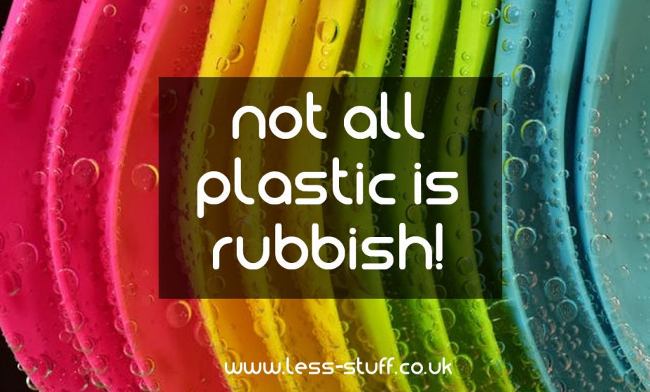 not all plastic is rubbish