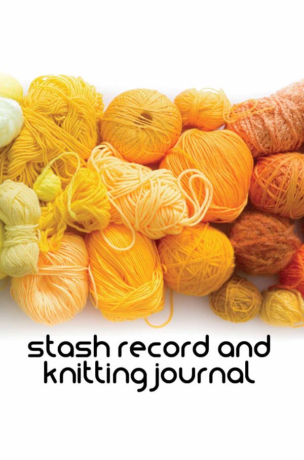 Yarn stash and knitting journal