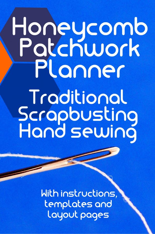 Traditional Scrapbusting Honeycomb Patchwork Planner. Paperback